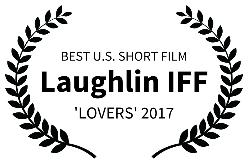 BEST U.S. SHORT FILM - Laughlin IFF - LOVERS 2017
